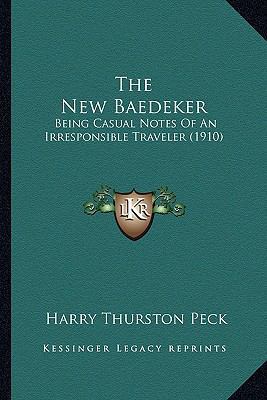 The New Baedeker: Being Casual Notes Of An Irre... 1165611899 Book Cover