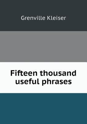 Fifteen thousand useful phrases 5518570546 Book Cover