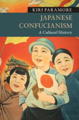 Japanese Confucianism: A Cultural History 1107058651 Book Cover