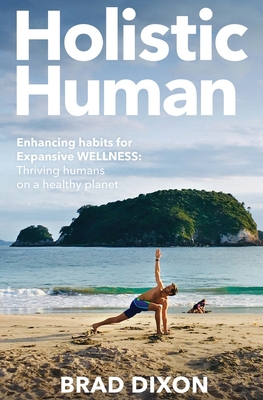 Holistic Human: Enhancing Habits for Expansive ... B08GV97XTL Book Cover