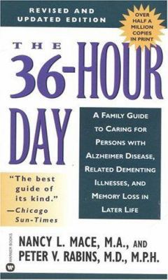 The 36-Hour Day: A Family Guide to Caring for P... 0446610410 Book Cover