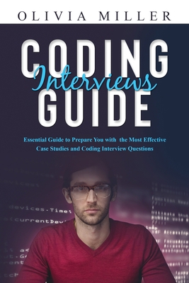 Coding Interviews G U I D E: Essential Guide to... B0CLN3RXMR Book Cover