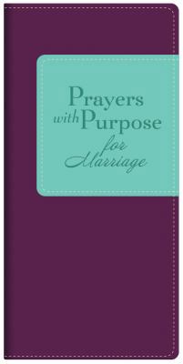 Prayers with Purpose for Marriage 1616261080 Book Cover