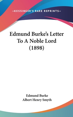 Edmund Burke's Letter To A Noble Lord (1898) 1120774748 Book Cover