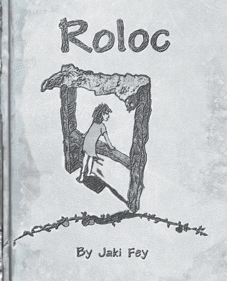 Roloc (a modern fairytale) 1938282353 Book Cover