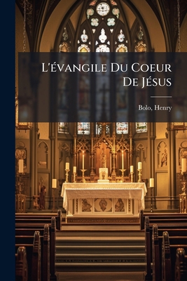 L'évangile Du Coeur De Jésus [French] 1246753723 Book Cover