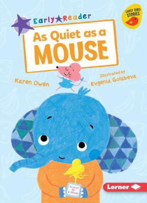 As Quiet as a Mouse 1541574214 Book Cover