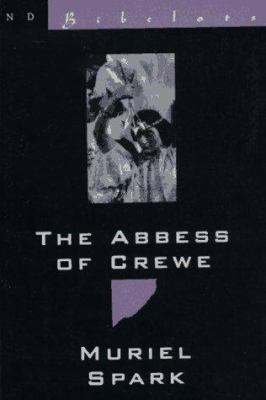 The Abbess of Crewe: A Modern Morality Tale 0811212963 Book Cover