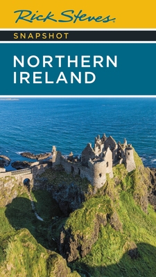 Rick Steves Snapshot Northern Ireland 1641715294 Book Cover