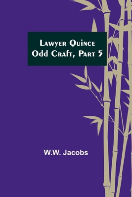 Lawyer Quince; Odd Craft, Part 5. 935671763X Book Cover