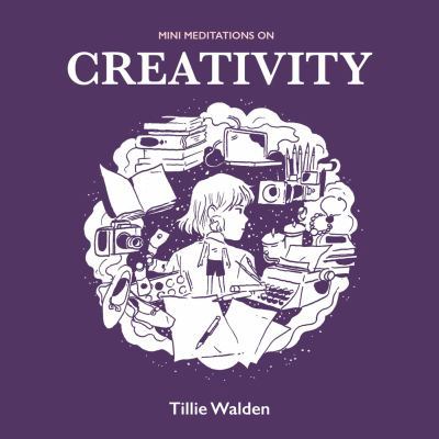 Mini Meditations On Creativity 1912634015 Book Cover