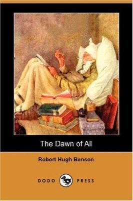 The Dawn of All (Dodo Press) 1406548375 Book Cover