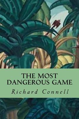 The Most Dangerous Game 154407090X Book Cover