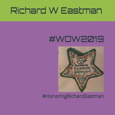 #Wow2019: #HonoringRichardEastman 109919878X Book Cover