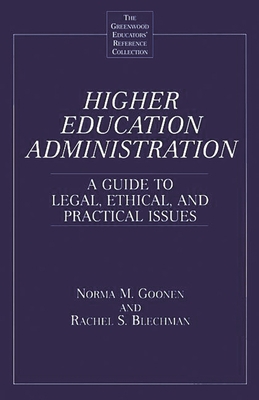 Higher Education Administration: A Guide to Leg... 0313303045 Book Cover