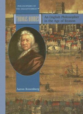 Thomas Hobbes: An English Philosopher in the Ag... 1404204199 Book Cover