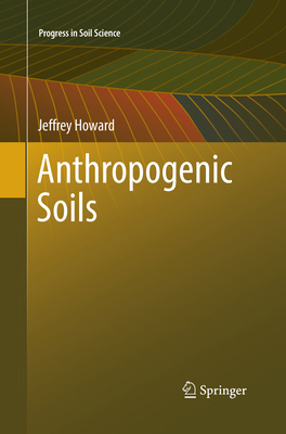 Anthropogenic Soils 3319853716 Book Cover