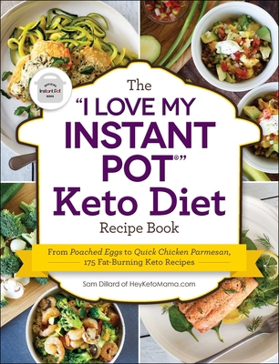 The I Love My Instant Pot(r) Keto Diet Recipe B... 1507207689 Book Cover