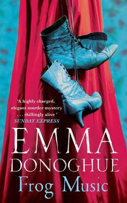 Frog Music 1447249763 Book Cover