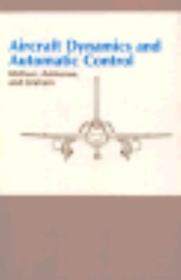 Aircraft Dynamics and Automatic Control 0691024405 Book Cover