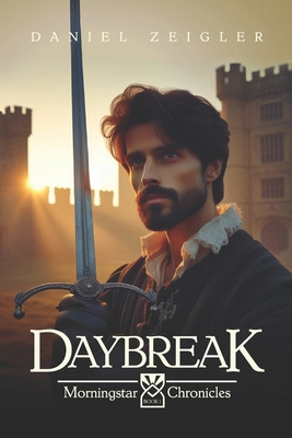 Daybreak: Morningstar Chronicles Book 1 B0DFQB3HM8 Book Cover