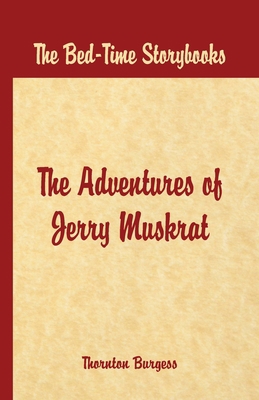 Bed Time Stories - The Adventures of Jerry Muskrat 9386019183 Book Cover