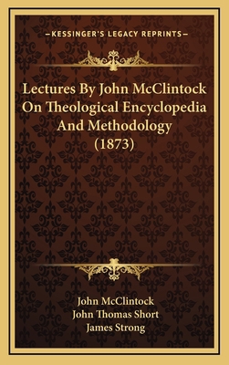 Lectures By John McClintock On Theological Ency... 1166644294 Book Cover