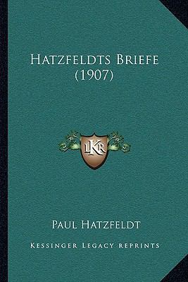 Hatzfeldts Briefe (1907) [German] 116762629X Book Cover