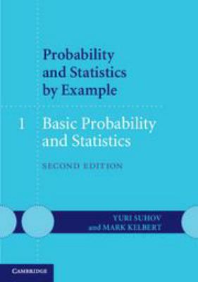 Probability and Statistics by Example: Volume 1... 1139087770 Book Cover