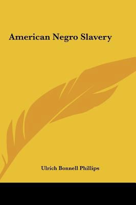American Negro Slavery 1161420940 Book Cover