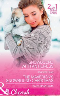 Snowbound With An Heiress: Snowbound with an He... 0263923444 Book Cover