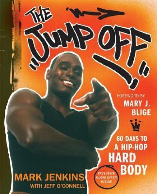 The Jump Off: 60 Days to a Hip-Hop Hard Body 0060588187 Book Cover