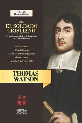 El Soldado Cristiano: Extendiendo el Reino de l... [Spanish] 6124826089 Book Cover