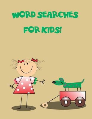 Word searches for kids 1544987870 Book Cover