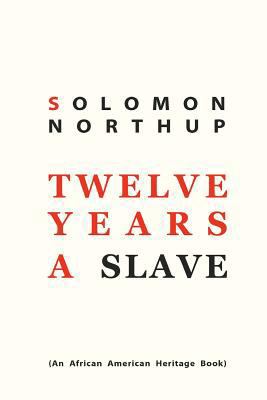 Twelve Years a Slave 1612931081 Book Cover