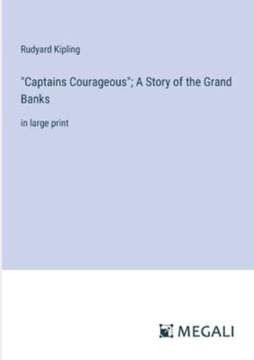 "Captains Courageous"; A Story of the Grand Ban... 3387019246 Book Cover