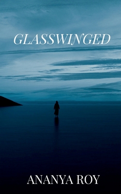 Glasswinged 163832350X Book Cover