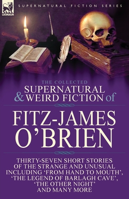 The Collected Supernatural and Weird Fiction of... 1782826637 Book Cover
