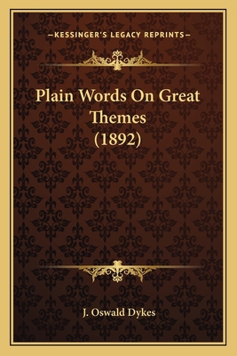 Plain Words On Great Themes (1892) 1164016660 Book Cover