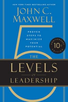 The 5 Levels of Leadership (10th Anniversary Ed... 1546059814 Book Cover