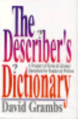 The Describer's Dictionary: A Treasury of Terms... 0393033996 Book Cover