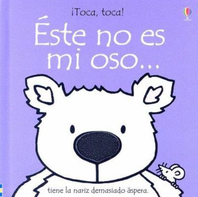 Este No Es Mi Oso [Spanish] 0746083505 Book Cover