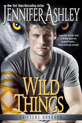 Wild Things: Shifters Unbound 1941229239 Book Cover