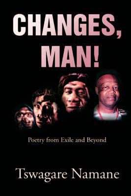 Changes, man! 1465351701 Book Cover