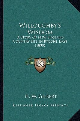 Willoughby's Wisdom: A Story Of New England Cou... 116578419X Book Cover