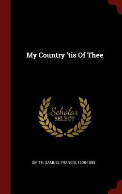 My Country 'tis Of Thee 1296492664 Book Cover