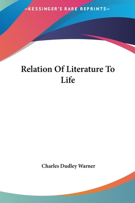 Relation of Literature to Life 1161450378 Book Cover