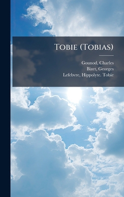 Tobie (Tobias) 1024149439 Book Cover