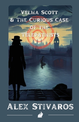 Velma Scott & the curious case of the telepathists 1737718189 Book Cover