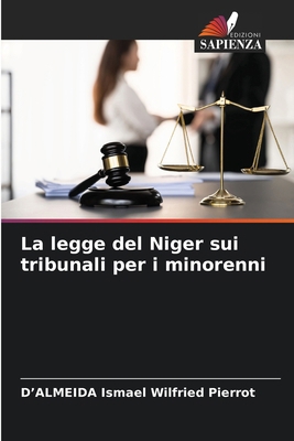 La legge del Niger sui tribunali per i minorenni [Italian] 6207279824 Book Cover